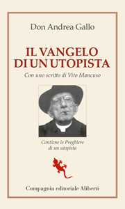Il Vangelo di un utopista