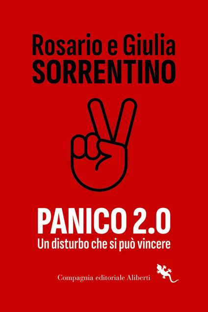 Panico 2.0. Un disturbo che si può vincere - Rosario Sorrentino,Giulia Sorrentino - copertina