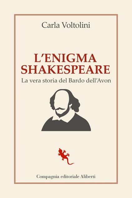 L' enigma Shakespeare. La vera storia del Bardo dell'Avon - Carla Voltolini - ebook
