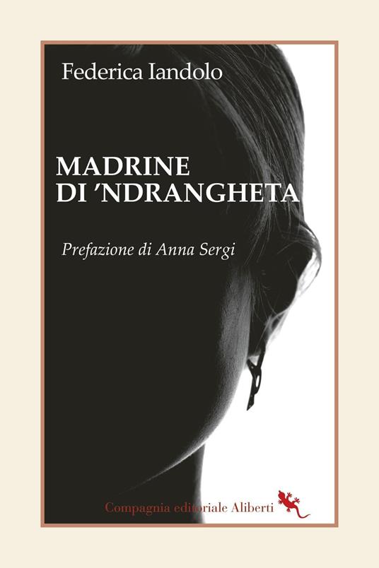 Madrine di 'ndrangheta - Federica Iandolo - ebook