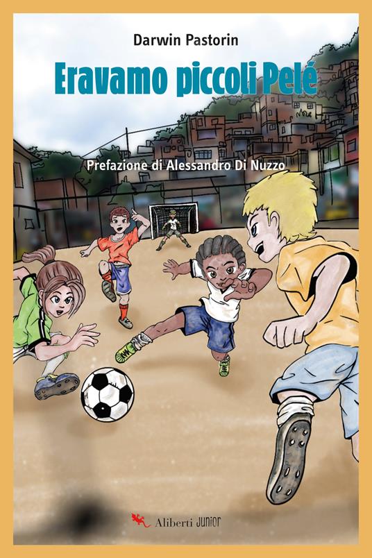 Eravamo piccoli Pelè - Darwin Pastorin - copertina