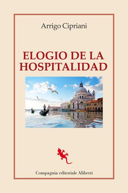Elogio de la hospitalidad - Arrigo Cipriani - copertina
