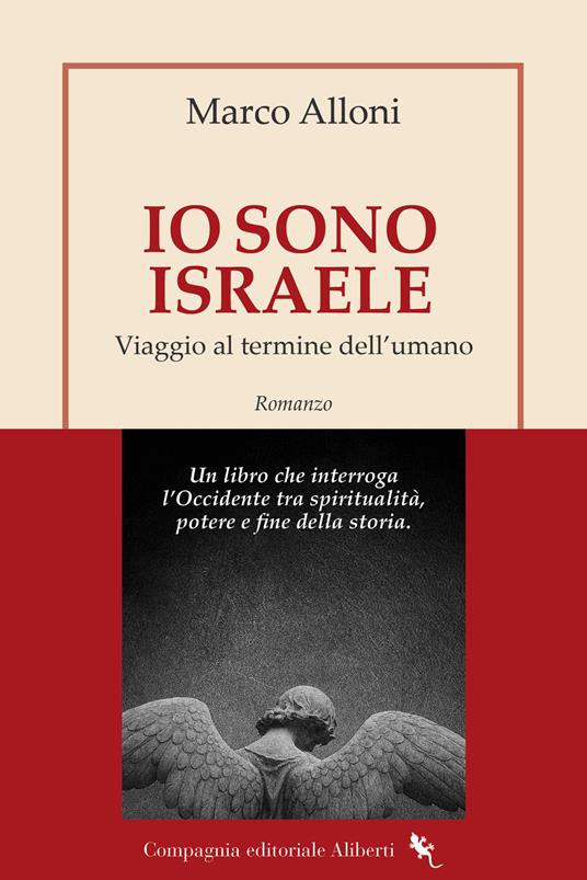 Io sono Israele. Viaggio al termine dell'umano - Marco Alloni - copertina