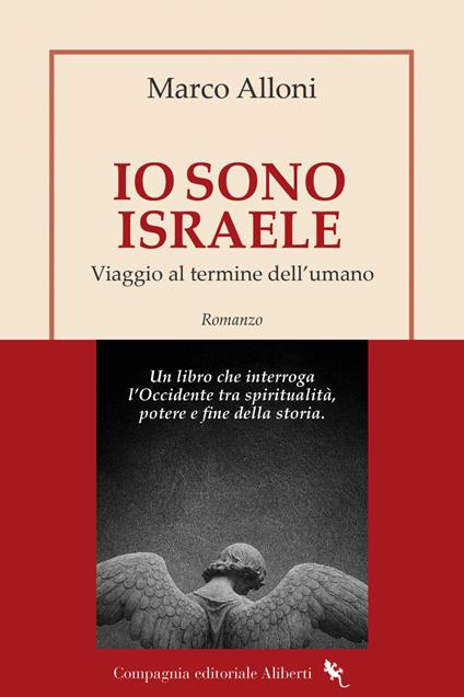 Io sono Israele. Viaggio al termine dell'umano - Marco Alloni - ebook