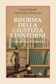 Riforma della Giustizia e dintorni