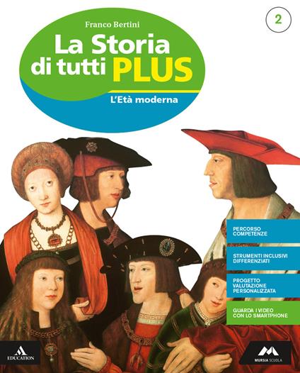  La storia di tutti plus. Con Produzione orale e scritta e Percorsi per l'apprendimento personalizzato. Con e-book. Con espansione online. Con DVD-ROM. Vol. 2: L' età moderna