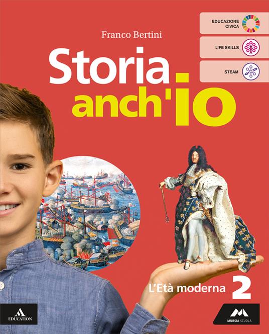  Storia anch'io. Per la Scuola media. Con e-book. Con espansione online. Vol. 2: L' età moderna