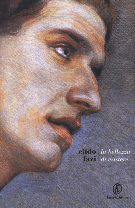 La bellezza di esistere - Elido Fazi - copertina