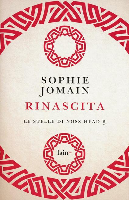 Rinascita. Le stelle di Noss Head. Vol. 3 - Sophie Jomain - copertina