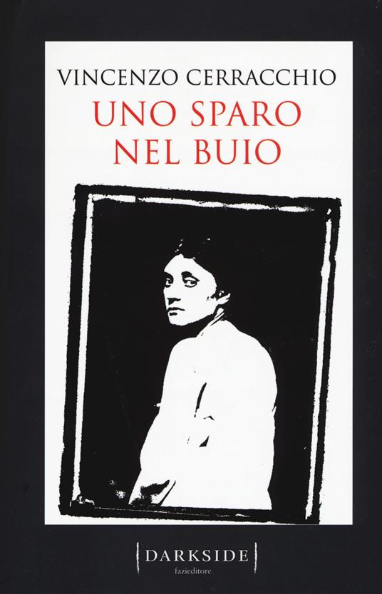 Uno sparo nel buio - Vincenzo Cerracchio - copertina