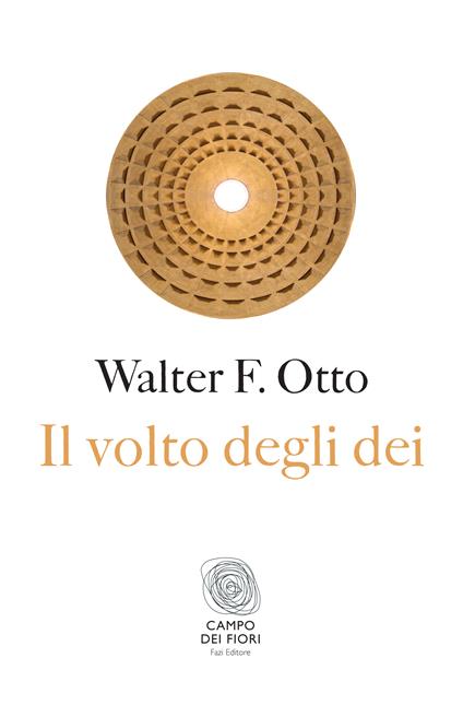 Il volto degli dei. Legge, archetipo e mito - Walter Friedrich Otto,A. Stavru - ebook