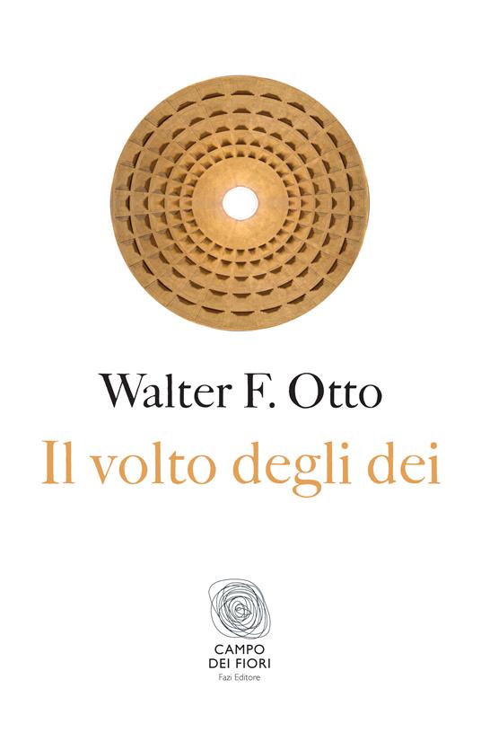 Il volto degli dei. Legge, archetipo e mito - Walter Friedrich Otto,A. Stavru - ebook