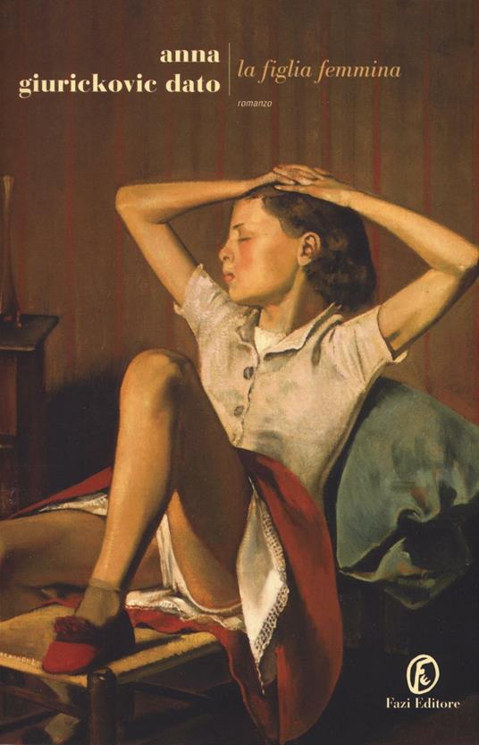 La figlia femmina - Anna Giurickovic Dato - copertina
