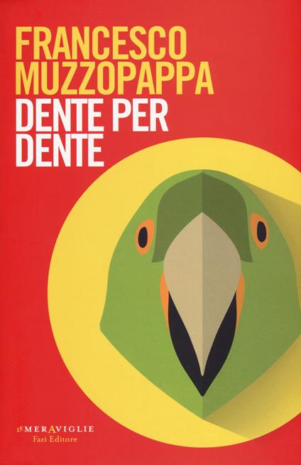 Dente per dente - Francesco Muzzopappa - copertina