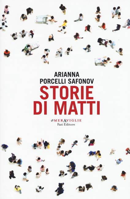 Storie di matti - Arianna Porcelli Safonov - copertina