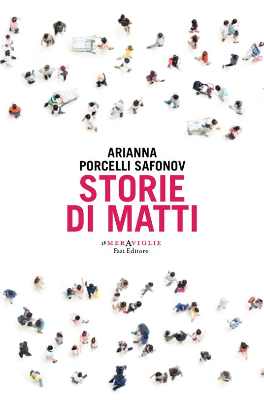 Storie di matti - Arianna Porcelli Safonov - ebook