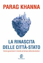 La rinascita delle città-stato. In che direzione dovrebbe andare l'Europa?