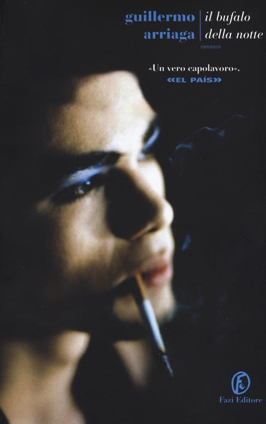 Il bufalo della notte - Guillermo Arriaga - copertina