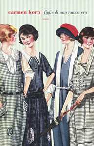 Libro Figlie di una nuova era Carmen Korn