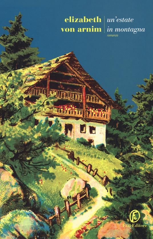 Un' estate in montagna - Elizabeth Arnim - copertina
