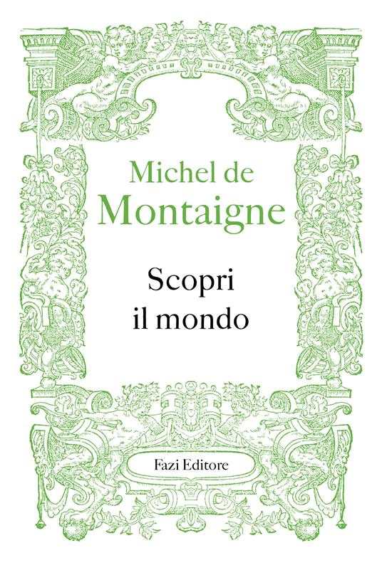 Scopri il mondo - Michel de Montaigne,Federico Ferraguto - ebook