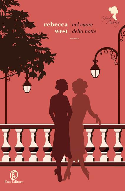 Nel cuore della notte. La famiglia Aubrey. Vol. 2 - Rebecca West,Francesca Frigerio - ebook