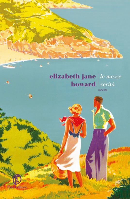 Le mezze verità - Elizabeth Jane Howard - 2