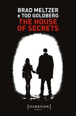 The house of secrets. Ediz. italiana