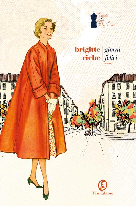 Giorni felici. Le sorelle del Ku'damm. Vol. 2 - Brigitte Riebe - copertina