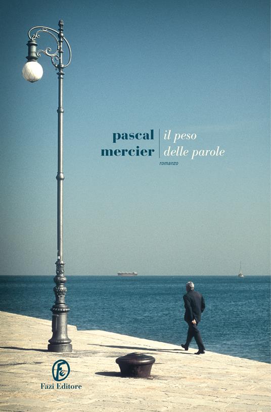 Il peso delle parole - Pascal Mercier - copertina