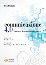 Comunicazione 4.0. Percorsi di cittadinanza attiva