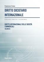 Diritto societario internazionale. Vol. 8: Diritto internazionale delle società commerciali.