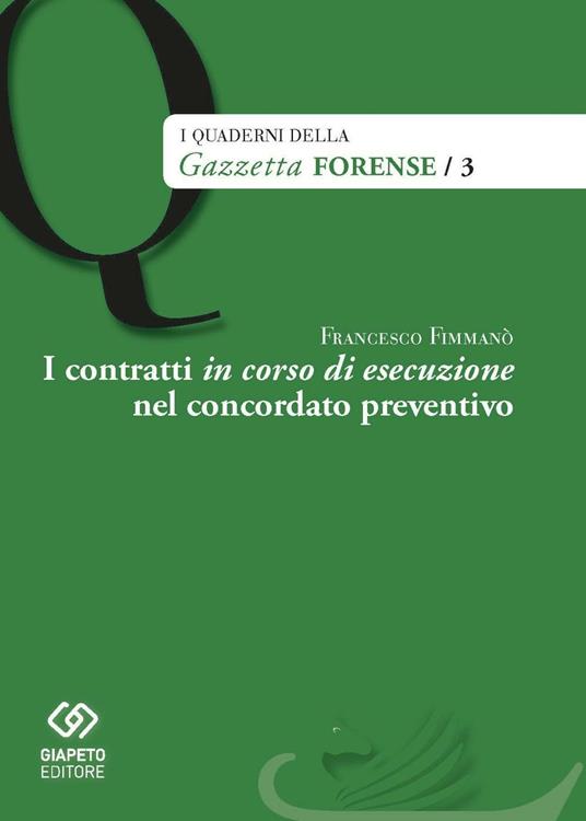I contratti in corso di esecuzione nel concordato preventivo - Francesco Fimmanò - copertina