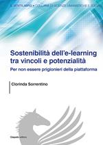 Sostenibilità dell'e-learning tra vincoli e potenzialità. Per non essere prigionieri della piattaforma