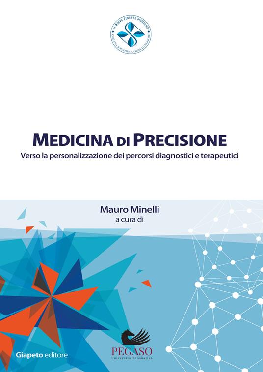 Medicina di precisione. Verso la personalizzazione dei percorsi diagnostici e terapeutici - copertina