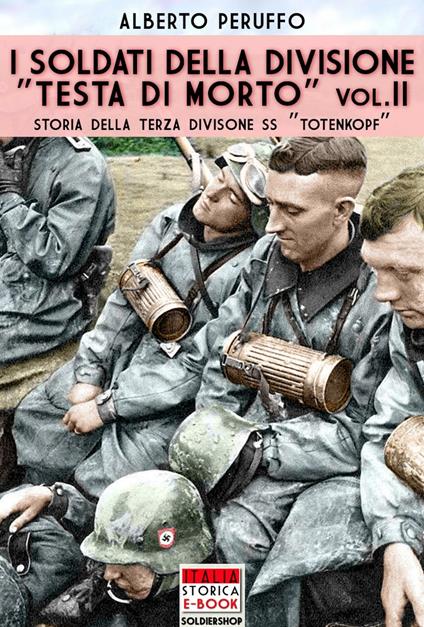 I soldati della divisione «Testa di morto». Vol. 2 - Alberto Peruffo - ebook