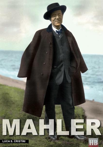 Mahler - Luca Stefano Cristini - ebook