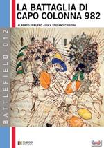 La battaglia di capo Colonna 982 d.c. La sfida dell'impero all'Islam