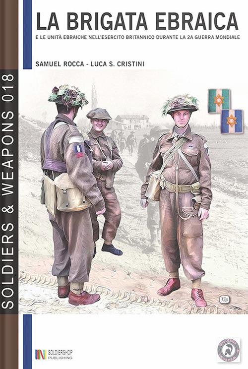 La brigata ebraica - Samuele Rocca,Luca Stefano Cristini - ebook