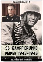 SS-Kampfgruppe Peiper 1943-1945