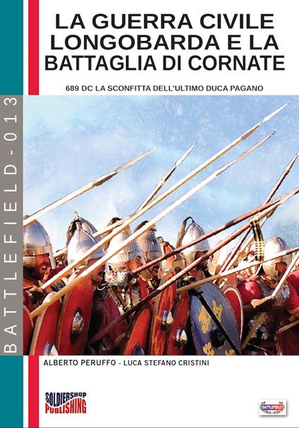 La guerra civile longobarda e la battaglia di Cornate - Alberto Peruffo - ebook