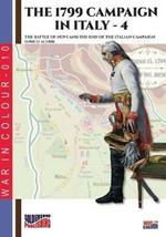 The 1799 campaign in Italy. Vol. 4: battle of Novi and the end of the Italian campaign, The.