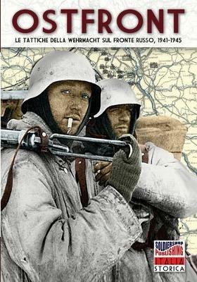 Ostfront. Le tattiche della Wehrmacht sul fronte russo, 1941-1945 - copertina