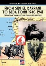 From Sidi el Barrani to Beda Fomm 1940-1941. Mussolini's Caporetto: an Italian perspective