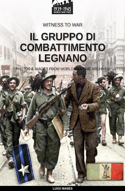 Il gruppo di combattimento "Legnano" - Luigi Manes - ebook