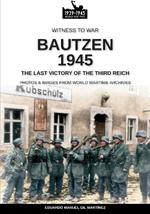 Bautzen 945. The last victory of the third Reich