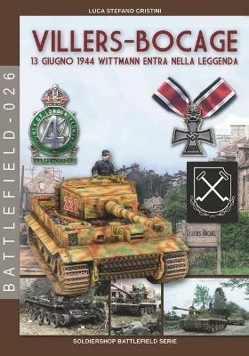 Villers-Bocage: 13 giugno 1944 - Luca Stefano Cristini - copertina