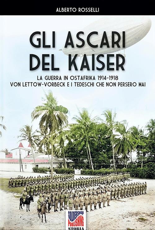 Gli Ascari del Kaiser - Alberto Rosselli - ebook
