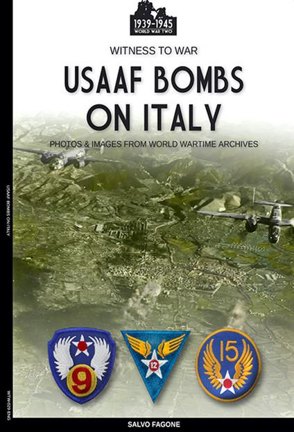 USAAF bombs on Italy. Ediz. illustrata - Salvo Fagone - copertina
