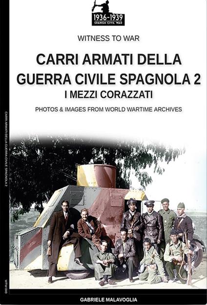 Carri armati della guerra civile spagnola - Vol. 2 - Gabriele Malavoglia - ebook